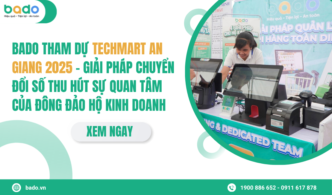 Bado tham dự TECHMART AN GIANG 2025, mang đến các giải pháp chuyển đổi số toàn diện. Gian hàng thu hút đông đảo hộ kinh doanh đến trải nghiệm, đăng ký dùng thử và được hướng dẫn tận tình cách ứng dụng AI trong quản lý, kê khai thuế và tối ưu vận hành.